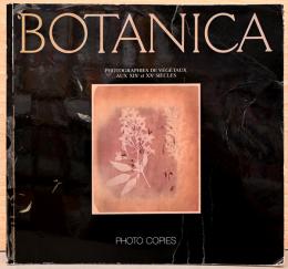 (仏文)ボタニカ・19-20世紀の植物の写真【Botanica, Photographies De Vegetaux Aux 19 et 20 Siecles】