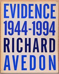 (英文）リチャード・アヴェドン写真集　エヴィデンス【Richard Avedon : Evidence 1944-1994】