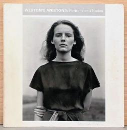 (英文)写真集　ウェストンによるウェストン　ポートレイトとヌード【Weston’ｓ　Ｗｅｓｔｏｎｓ： Portraits and Nudes】