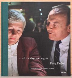 (英文)ジャック・デュボワ写真集　すべての風と夜に【Doug DuBois: ...All the Days and Nights】