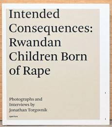 (英文)ジョナサン・トーゴヴンク写真集　ルワンダのジェノサイド【Jonathan Torgovnik: Intended Consequence: Rwandan Children Born of Rape】