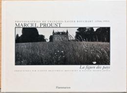 (仏文)フランソワ＝ザヴィエ・プシャール写真集　パノラマカメラで捉えたマルセル・プルーストの世界【Marcel Proust, Photographies de Francois-Bouchart (1946-1993）】
