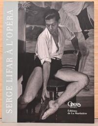 (仏文)オペラ座のセルジュ・リファール【Serge Lifar A L'Opera】