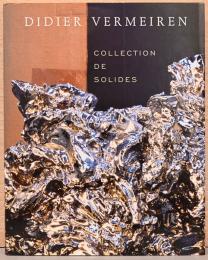 (オランダ・英文)ディディエ・フェルメイレン彫刻集【Didier Vermeirren: Collection de Solides】