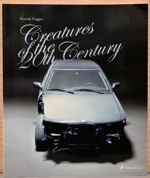 リカルダ・ロッガン　20世紀に生まれたもの　Creatures of the 20th Century