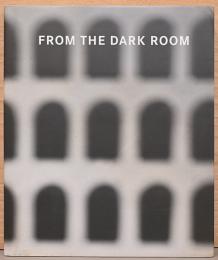 (英文)写真展　フロム・ザ・ダーク・ルーム【from the Dark Room】