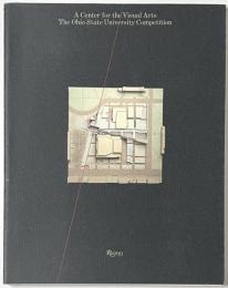 A Center for the Visual Arts The Ohio State University Competition