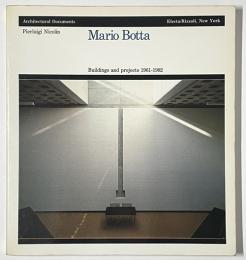 Mario Botta: Buildings and Projects 1961-82