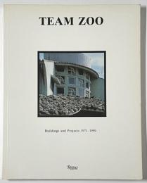 Team Zoo Buildings and Project 1971-1990