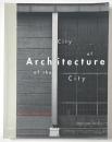 City of Architecture - Architecture of the City. Berlin 1900 - 2000