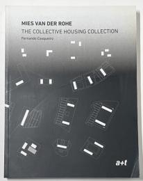 Mies van der Rohe. The Collective Housing Collection
