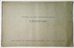 SUPERSTUDIO: Fragmente aus Einem Personlichen Museum