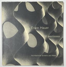 Erwin Hauer Continua Architectural Screens and Walls