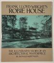 Robie House Frank Lloyd Wright