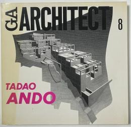 GA ARCHITECT 8 TADAO ANDO 安藤忠雄