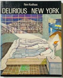 DELIRIOUS NEW YORK　錯乱のニューヨーク