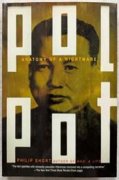Pol Pot: Anatomy of a Nightmare