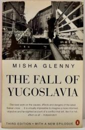 The Fall of Yugoslavia