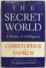The Secret World: A History of Intelligence
