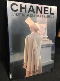 CHANEL　OUVERTURE POUR LA MODE A MARSEILLE