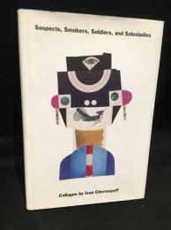 Suspects, smokers, soldiers, and salesladies : collages