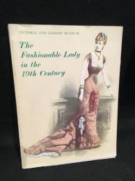 The fashionable lady in the 19th century