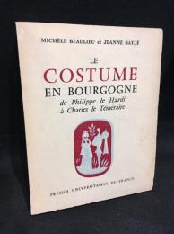 LE　COSTUME　EN　BOURGOGNE