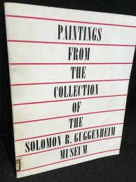 PAINTINGS FROM THE COLLECTION OF THE SOLOMON R.GUGGENHEIM MUSEUM