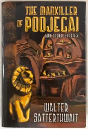 THE MANKILLER OF POOJEGAI　　　　　　　　　AND OTHER　STORIES　布装幀200部限定／51番　　署名入り　別冊「ブーン大佐の冒険」付
