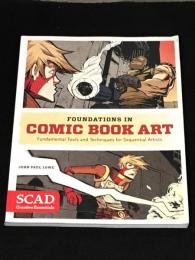 FOUNDATIONS IN COMIC BOK ART 【アメコミ】【イラスト技術書】