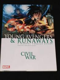 ヤング・アベンジャーズ＆ランナウェイズ：シビル・ウォー　【アメコミ】【邦訳コミック】