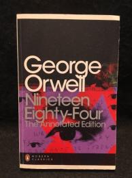 Ninteen Eighty-Four：The Annotated Edition