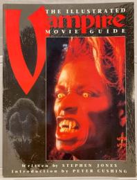 THE ILLUSTRATED VAMPIRE MOVIE GUIDE