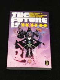 The Future Is ****** #1: Black Mountain 【アメコミ】【原書トレードペーパーバック】