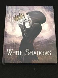 White Shadows 【アメコミ】【原書ハードカバー本】