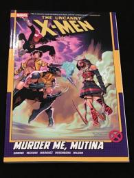Uncanny X-Men(2024) #3: Murder Me, Mutina 【アメコミ】【原書トレードペーパーバック】