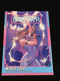 Dazzler : World Tour 【アメコミ】【原書トレードペーパーバック】