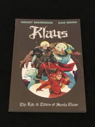 KLAUS : THE LIFE&TIMES OF SANTA CLAUS 【アメコミ】【原書トレードペーパーバック】