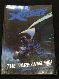UNCANNY X-FORCE : THE DARK ANGEL SAGA BOOK1　【アメコミ】【原書トレードペーパーバック】