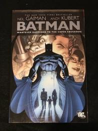 BATMAN : WHATEVER HAPPENED TO THE CAPED CRUSADER? 【アメコミ】【原書トレードペーパーバック】