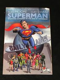 SUPERMAN : WHATEVER HAPPENED TO THE MAN OF TOMORROW?　【アメコミ】【原書トレードペーパーバック】
