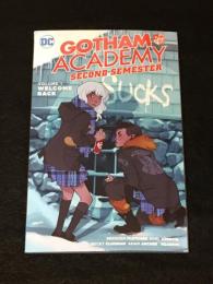 GOTHAM ACADEMY : SECOND SEMESTER #1 「WELCOME BACK」　【アメコミ】【原書トレードペーパーバック】