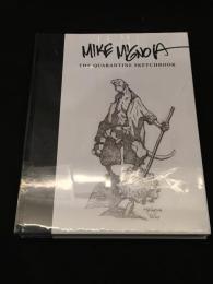 MIKE MIGNOLA : THE QUARANTINE SKETCHBOOK　【アメコミ】【ハードカバー本(画集)】