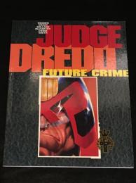 JUDGE DREDD : FUTURE CRIME　【アメコミ】【原書トレードペーパーバック】