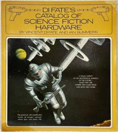 DI FATE'S CATALOG OF SCIENCE FICTION HARDWARE