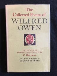 The Collected Poems of WILFRED OWEN