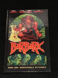 BARBARIC #1 「MURDERABLE OFFENSES」　【アメコミ】【原書ハードカバー本】