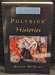 Polybius' Histories Oxford Approaches to Classical Literature