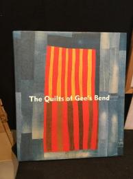 The Quilts of Gee's Bend : Masterpieces from a Lost Place