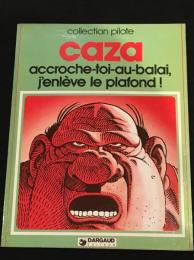 accroche-toi-au-balai, j'enleve le plafond! [collection pilote]　【バンドデシネ】【原書トレードペーパーバック】